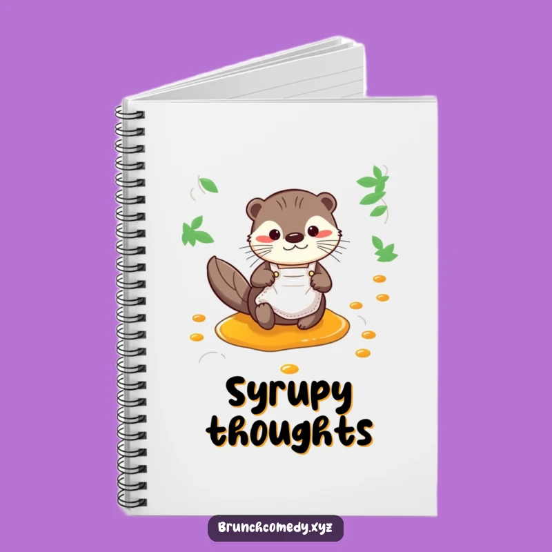Funny Otter Syrup Notebook - For Your Sweetest Plans